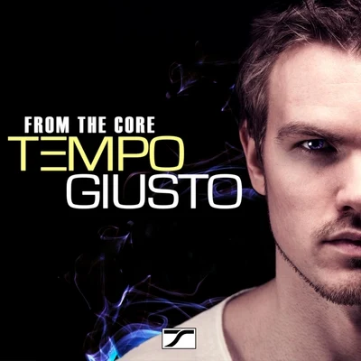 Tempo GiustoFrom The Core