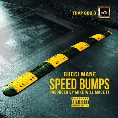 Gucci Mane/V Town/Telly Mac/Chewy LocSpeed Bumps