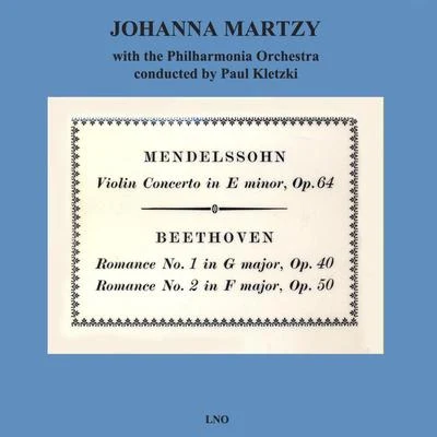 Johanna MartzyMendelssohn Violin Concerto In E MinorBeethoven Romance No. 1 In G MajorBeethoven Romance No.2 in F Major