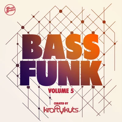 Krafty KutsBass Funk, Vol. 5 (Curated by Krafty Kuts)