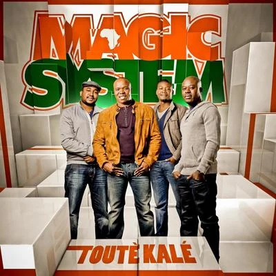 Najim/Magic System/Faf LarageTouté kalé