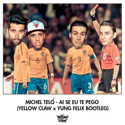 Yung Felixen Dr. MoonJiggy DjéKleine ViezerikWinneSticksAi Se Eu Te Pego (Yellow Claw x Yung Felix Bootleg)