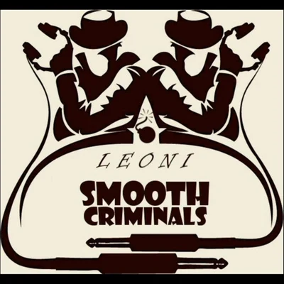 Leoni/Lisa ShawSmooth Criminals