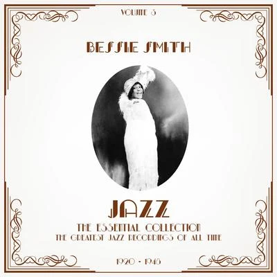 Bessie SmithJazz - The Essential Collection, Vol. 3