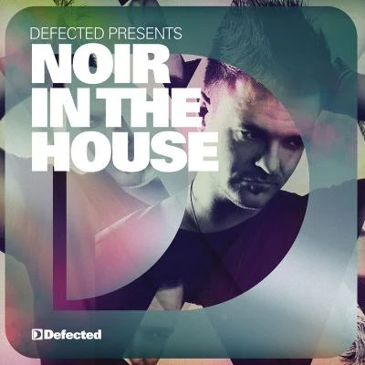 Nick CurlyDefected Presents Noir In The House