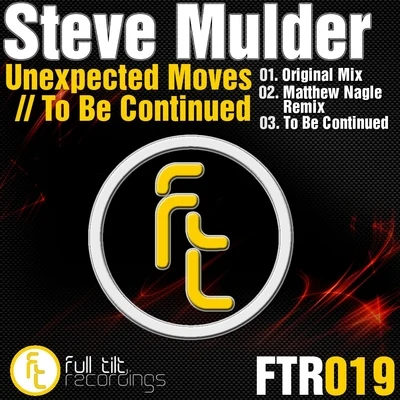 Steve MulderUnexpected MovesTo Be Continued