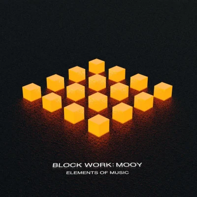 Elements of MusicBlock Work: Mooy