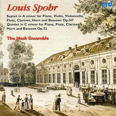 Nash EnsembleSPOHR, L.: Septet in A Minor, Op. 147Quintet in C Major, Op. 52 (Nash Ensemble)