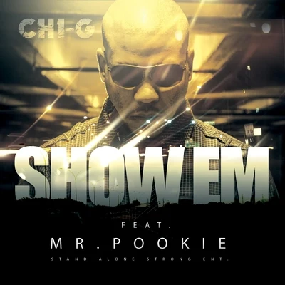 Mr. PookieShow Em (feat. Mr. Pookie)