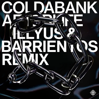 ColdabankAfterlife (Illyus & Barrientos Remix)