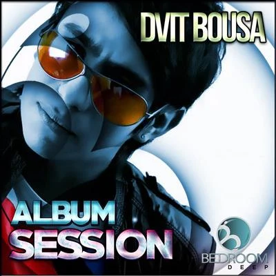 Dvit Bousa/Dj WadyAlbum Session