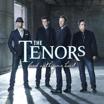 The TenorsLead With Your Heart