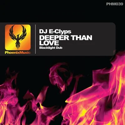 DJ E-ClypsDeeper Than Love (Blacklight Dub)