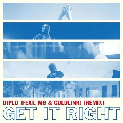 GoldLinkGet It Right (Remix)