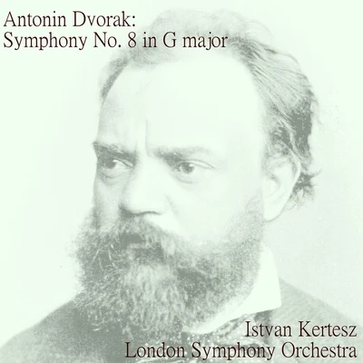 István KertészDvorák: Symphony No. 8 in G major, op. 88