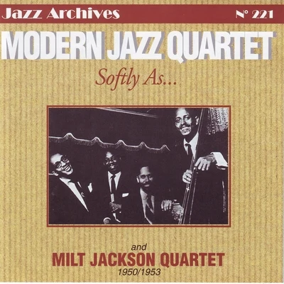 Modern Jazz QuartetSoftly As Modern Jazz Quartet, 1950-1953 (Remastered)