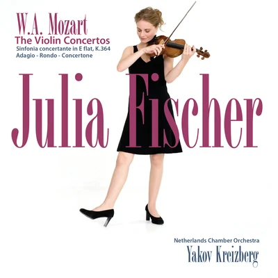 Julia FischerKornelia BrandkampJochen UbbelohdeRolf JansenDiemut SchneiderAlban GerhardtDag JensenDaniel HopeHartwig Paulsen (Railroad Tracks GmbH)wolf W二天后 (Deutschland radio)Mozart: The Violin Concertos