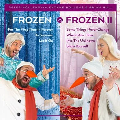 王梓軒 (Jonathan Wong)/Peter Hollens/Eric KwokFrozen vs Frozen 2