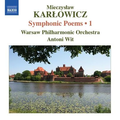 Warsaw Philharmonic Orchestra/菅野よう子KARLOWICZ, M.: Symphonic Poems, Vol. 1 (Wit) - Stanislaw i Anna OswiecimowieRapsodia litewskaEpizod na maskaradzie