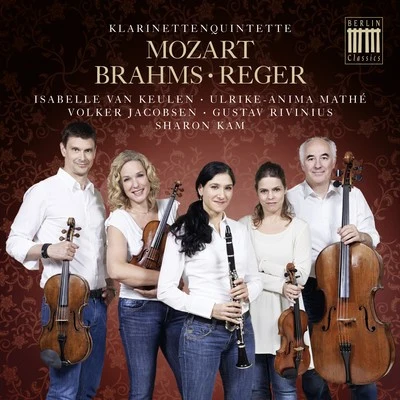 Sharon KamFrancois LeleuxDiemut SchneiderStefan SchweigertHiroaki AoeBarbara StegemannMarie Luise NeuneckerOzan CakarDag JensenTanja TetzlaffMozart, Brahms & Reger: Klarinettenquintette