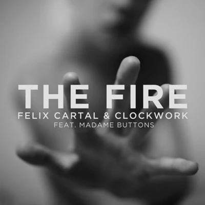 Felix CartalThe Fire (feat. Madame Buttons