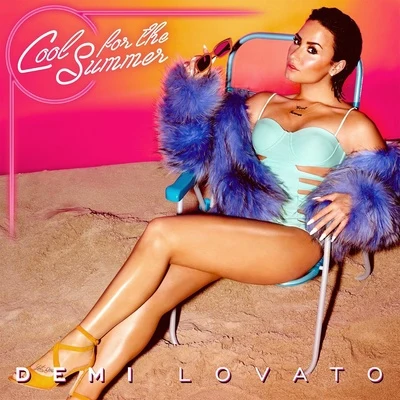 Demi Lovato/Royal & The SerpentCool For the Summer