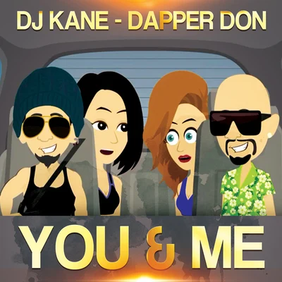 DJ KaneYou & Me