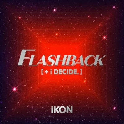 IKONFLASHBACK [+ i DECIDE]