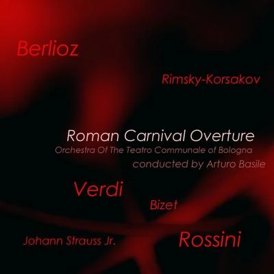 Arturo BasileBerlioz: Roman Carnival Overture