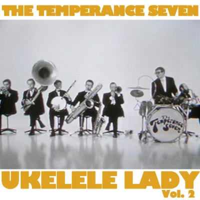 The Temperance SevenUkelele Lady, Vol. 2