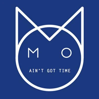 M.OKent JonesAint Got Time Remixes