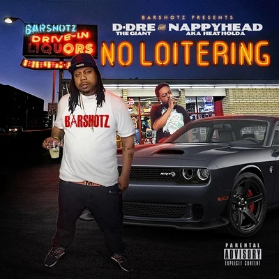 D-DreTheGiant/Bo StranglesNo Loitering