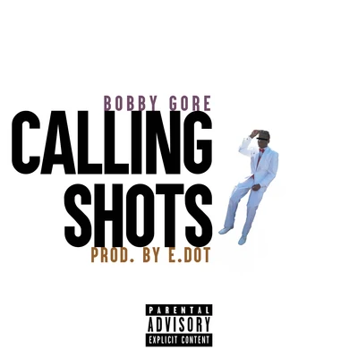 Bobby Gore/Blade BrownCalling Shots