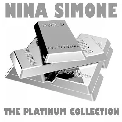 Nina SimoneThe Platinum Collection: Nina Simone