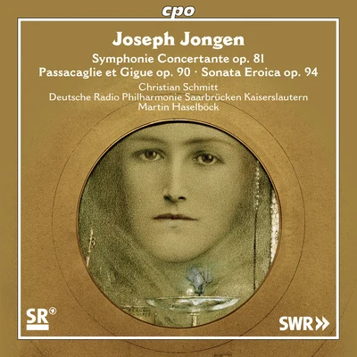 Christian SchmittJONGEN, J.: Symphonie ConcertantePassacaglie et Gigue (C. Schmitt, German Radio Saarbrücken-Kaiserslautern Philharmonic, M. Haselböck)