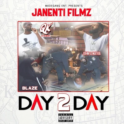 BLAZEDay 2 Day (feat. Blaze, John Sonatra & Qk Oftha Mgboyz)