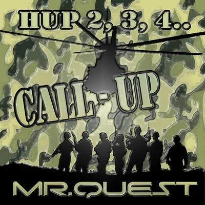 Mr QuestCall Up (Hup 2, 3, 4 Mix)