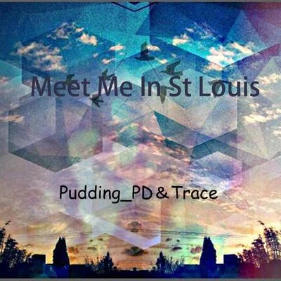 Pudding_PDMeet Me In St Louis