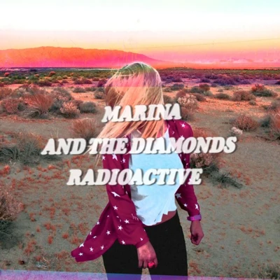 Marina and the DiamondsRadioactive