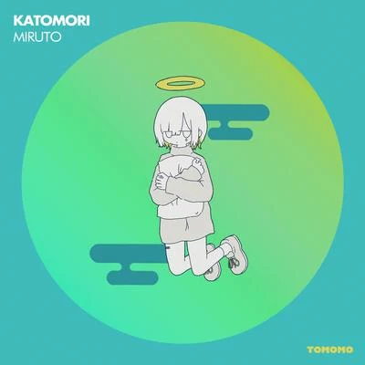 KATOMORIESAIMIRUTO