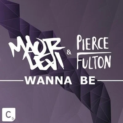 Pierce FultonWanna Be