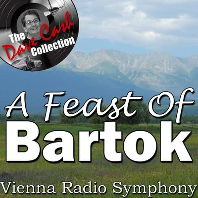 Béla BartókA Feast of Bartok - [The Dave Cash Collection]