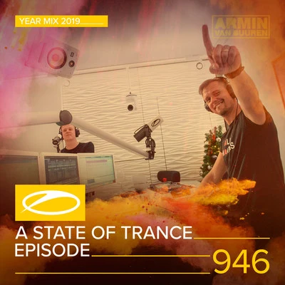 Armin van BuurenASOT 946 - A State Of Trance Episode 946 (A State Of Trance Year Mix 2019)