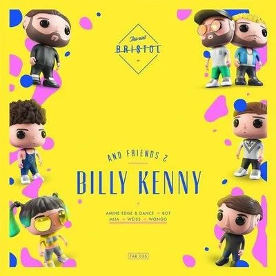 Billy Kenny/Ozzi/Kyle Watson/Heston/Chris Lorenzo/Quintino & Blasterjaxx/Filthy Rich/Dene Antony/Part Timer/Fabio LendrumBILLY KENNY & FRIENDS 2