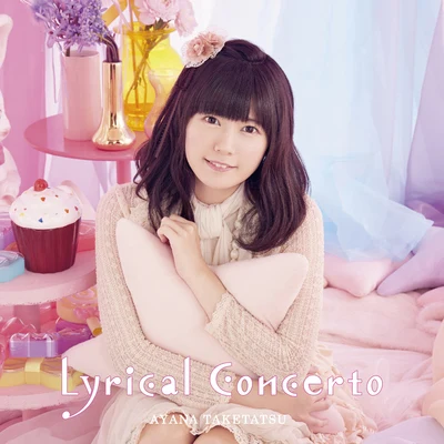 竹達彩奈Lyrical Concerto