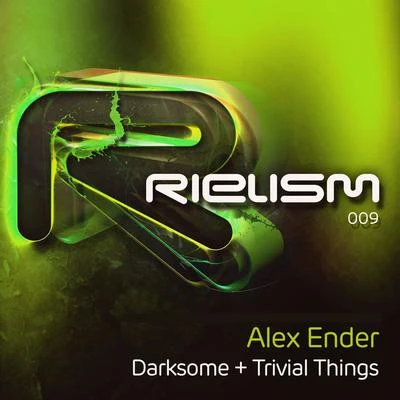 Alex EnderDarksome + Trivial Things