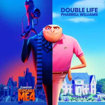 Andre Benjamin/Pharrell Williams/Kanye West/Sing Karaoke Sing/Brian Thompson/Murphy Lee/John Barry/Chad Hugo/Charles Wilson/Lee OskarDouble Life (From "Despicable Me 4")