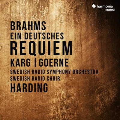 Swedish Radio Symphony OrchestraArvo PärtHelena OlssonSwedish Radio ChoirTõnu KaljusteBrahms: Ein deutsches Requiem