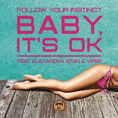 Follow Your InstinctBaby, Its OK (Remixes)