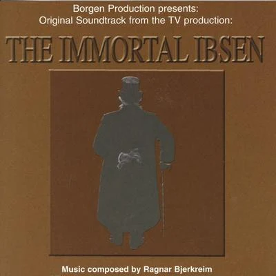 Ragnar BjerkreimMorten HarketKor ZThe Immortal Ibsen